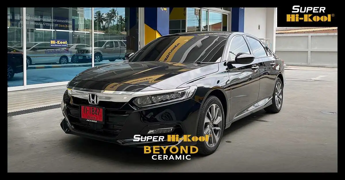 Super Hi-Kool Beyond Ceramic – เหนือกว่า ฟิล์มเซรามิค ที่เคยมี